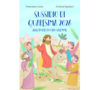 Sussidio di Quaresima 2026. Alle porte di Gerusalemme (Ragazzi e Gesù)