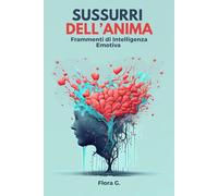 Sussuri dell'anima - Frammenti di Intelligenza Emotiva
