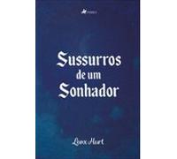Sussurros De Um Sonhador (ebook)