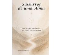 Sussurros de uma Alma