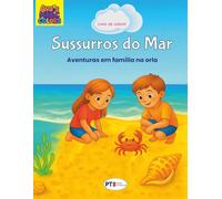 Sussurros do Mar: Livro de colorir para crianças e adultos - Férias em família, descobertas e diversão no mar | 55 desenhos para colorir | Edição portuguesa