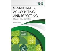 Sustainability Accounting and Reporting: Theory and Practice