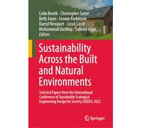 Sustainability Across the Built and Natural Environments: Selected Papers from the International Conference of Sustainable Ecological Engineering Design for Society (SEEDS) 2022