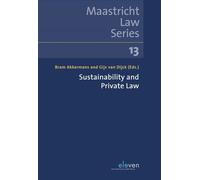 Sustainability and Private Law: Volume 13 (Maastricht Law Series, 13)