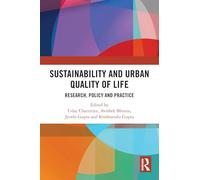 Sustainability and Urban Quality of Life: Research, Policy and Practice