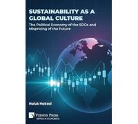 Sustainability as a Global Culture: The Political Economy of the SDGs and Mispricing of the Future (Economics)