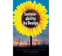 Sustainability by Design: A Subversive Strategy for Transforming Our Consumer Culture