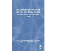 Sustainability Education for Children and Young People: Educating for the Environmental Crisis