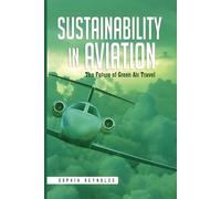 Sustainability In Aviation: How Airlines and Manufacturers Are Tackling Climate Change