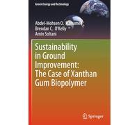Sustainability in Ground Improvement: The Case of Xanthan Gum Biopolymer (Green Energy and Technology)