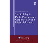 Sustainability in Public Procurement, Corporate Law and Higher Education (Transnational Law and Governance)