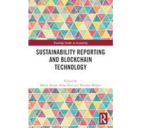 Sustainability Reporting and Blockchain Technology (Routledge Studies in Accounting)