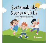 Sustainability Starts with Us: Every little action counts