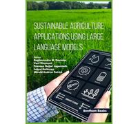 Sustainable Agriculture Applications Using Large Language Models