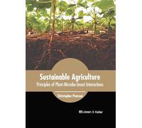 Sustainable Agriculture: Principles of Plant-microbe-insect Interactions