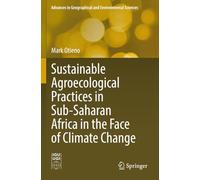 Sustainable Agroecological Practices in Sub-Saharan Africa in the Face of Climate Change (Advances in Geographical and Environmental Sciences)
