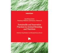 Sustainable and Innovative Practices in Animal Breeding and Nutrition (Veterinary Medicine and Science)
