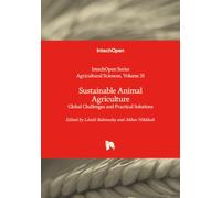 Sustainable Animal Agriculture - Global Challenges and Practical Solutions (Agricultural Sciences)