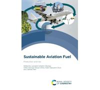 Sustainable Aviation Fuel: Production and Use