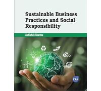 Sustainable Business Practices and Social Responsibility