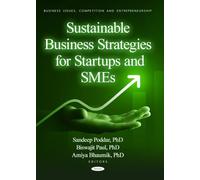 Sustainable Business Strategies for Startups and SMEs (Business Issues, Competition and Entrepreneurship)