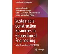 Sustainable Construction Resources in Geotechnical Engineering: Select Proceedings of CREST 2023: 448 (Lecture Notes in Civil Engineering)