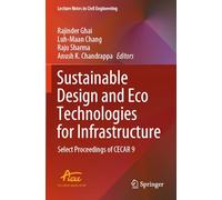 Sustainable Design and Eco Technologies for Infrastructure: Select Proceedings of CECAR 9: 441 (Lecture Notes in Civil Engineering, 441)