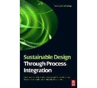 [Sustainable Design Through Process Integration: Fundamentals and Applications to Industrial Pollution Prevention, Resource Conservation, and Profitability Enhancement] (By: Mahmoud M. El-Halwagi) [published: November, 2011]