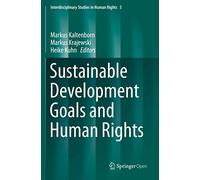 Sustainable Development Goals and Human Rights: 5 (Interdisciplinary Studies in Human Rights)