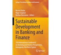 Sustainable Development in Banking and Finance: 7th International Conference on Banking and Finance Perspectives, Famagusta, Northern Cyprus