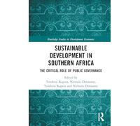 Sustainable Development in Southern Africa: The Critical Role of Public Governance (Routledge Studies in Development Economics)