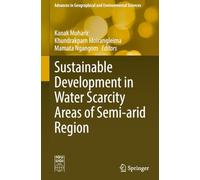 Sustainable Development in Water Scarcity Areas of Semi-arid Region (Advances in Geographical and Environmental Sciences)
