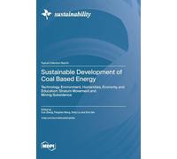 Sustainable Development of Coal Based Energy: Technology, Environment, Humanities, Economy, and Education: Stratum Movement and Mining Subsidence