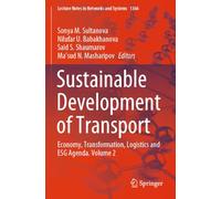 Sustainable Development of Transport: Economy, Transformation, Logistics and ESG Agenda. Volume 2: 1366 (Lecture Notes in Networks and Systems)