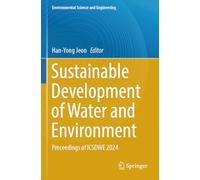 Sustainable Development of Water and Environment: Proceedings of ICSDWE 2024 (Environmental Science and Engineering)