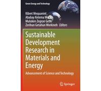 Sustainable Development Research in Materials and Energy: Advancement of Science and Technology (Green Energy and Technology)
