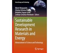 Sustainable Development Research in Materials and Energy: Advancement of Science and Technology (Green Energy and Technology)