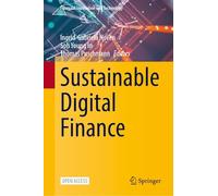 Sustainable Digital Finance (Financial Innovation and Technology)