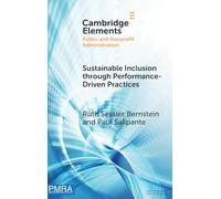 Sustainable Diversity through Performance-Driven Practices: An Evidence-Based, Dynamic Systems Framework (Elements in Public and Nonprofit Administration)
