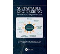 Sustainable Engineering: Principles And Implementation