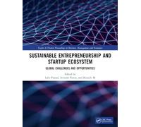 Sustainable Entrepreneurship and Startup Ecosystem: Global Challenges and Opportunities (Taylor and Francis Proceedings in Business, Management and Economics)