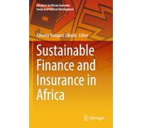 Sustainable Finance and Insurance in Africa (Advances in African Economic, Social and Political Development)
