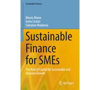 Sustainable Finance for SMEs: The Role of Capital for Sustainable and Inclusive Growth