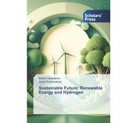 Sustainable Future: Renewable Energy and Hydrogen