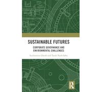 Sustainable Futures: Corporate Governance and Environmental Challenges