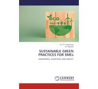 SUSTAINABLE GREEN PRACTICES FOR SMEs: AWARENESS, ADOPTION, AND IMPACT