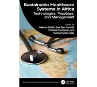 Sustainable Healthcare Systems in Africa: Technologies, Practices, and Management (Sustainable Industrial Engineering and Management Systems)
