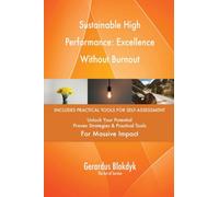 Sustainable High Performance: Excellence Without Burnout