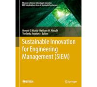 Sustainable Innovation for Engineering Management (SIEM) (Advances in Science, Technology & Innovation)