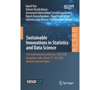 Sustainable Innovations in Statistics and Data Science: First International Conference, SISD 2025, Bangalore, India, March 27-28, 2025, Revised ... Computer Science Applications and Research)
